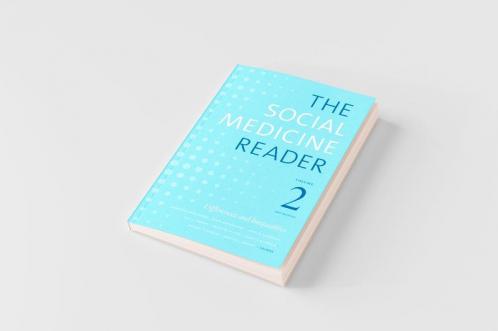 The Social Medicine Reader Volume II Third Edition