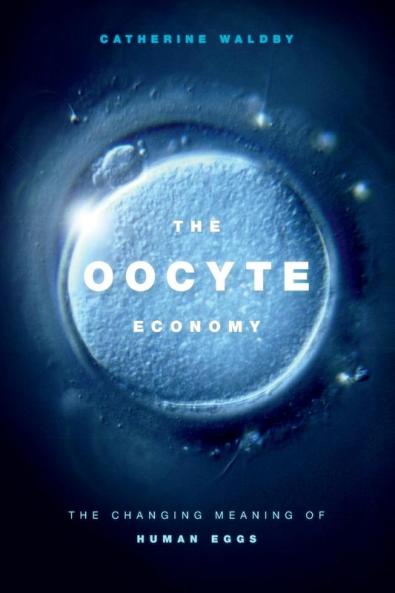 The Oocyte Economy