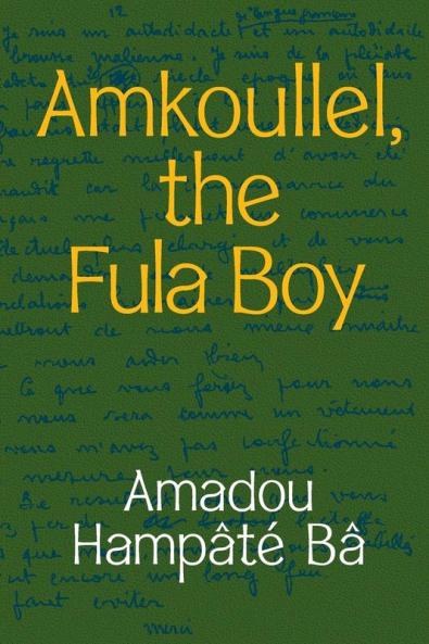 Amkoullel the Fula Boy