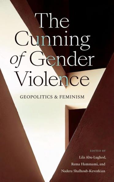 The Cunning of Gender Violence