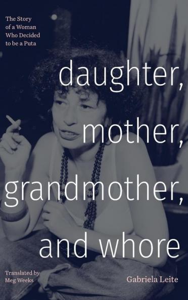 Daughter Mother Grandmother and Whore