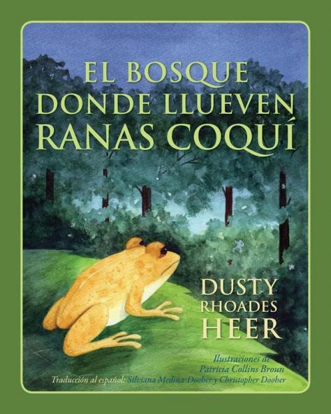 El BOSQUE DONDE LLUEVEN RANAS COQU��