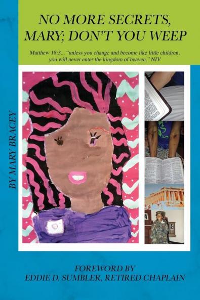 No More Secrets Mary; Don't You Weep