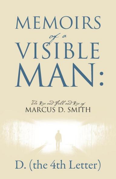 Memoirs of a Visible Man