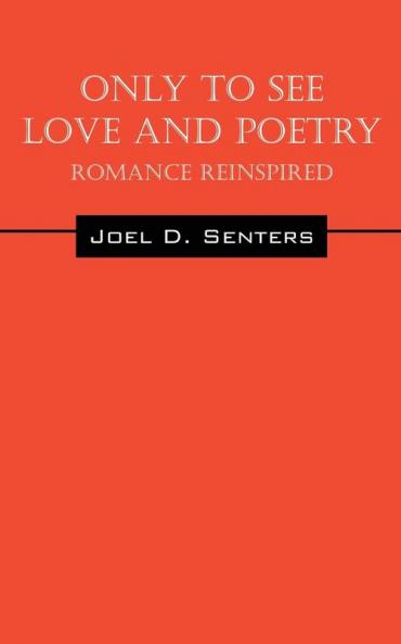 Only To See Love And Poetry