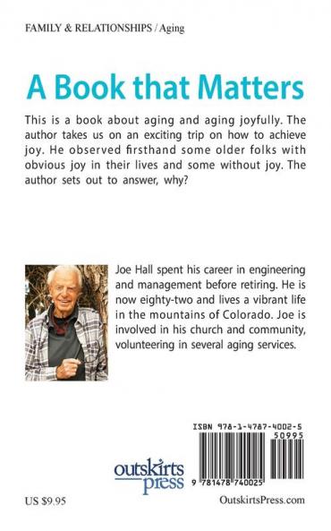 Take Joy in Growing Old Dagnabbit!