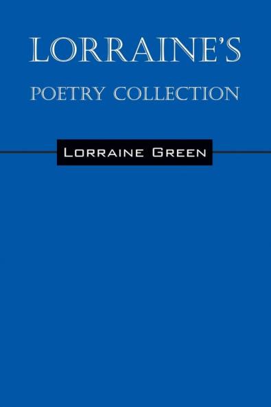 Lorraine's Poetry Collection