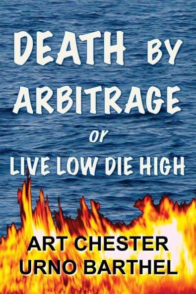 Death By Arbitrage or Live Low Die High