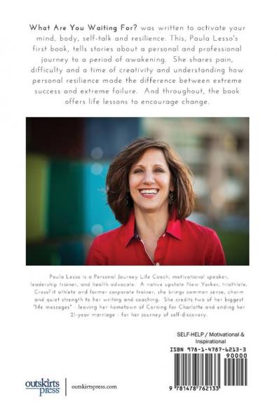 What Are You Waiting For? Today's the Best Day to Start Living