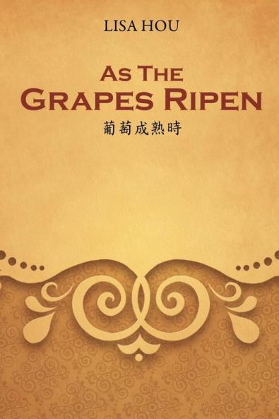 As The Grapes Ripen