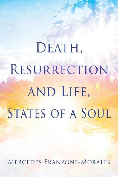 Death Resurrection and Life States of a Soul