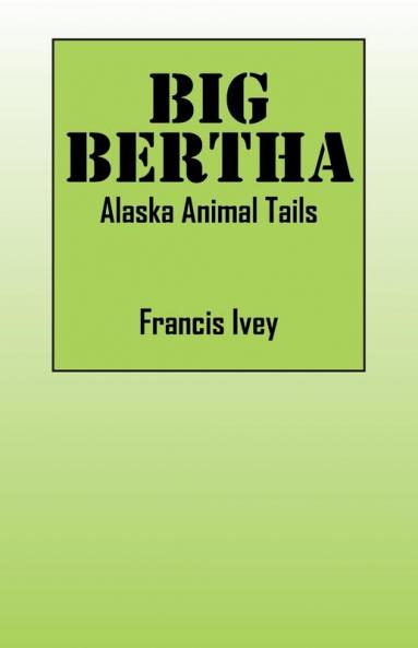 BIG BERTHA