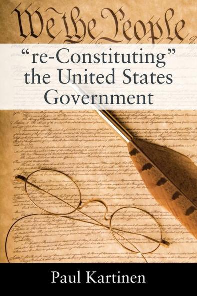 re-Constituting the United States Government