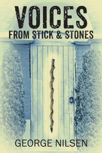 Voices from Stick & Stones