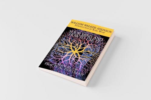 Your Mind and How to Use It