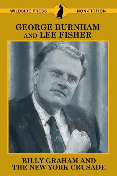 Billy Graham and the New York Crusade