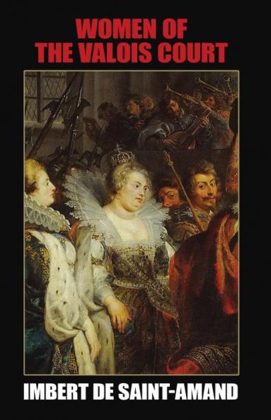 Women of the Valois Court
