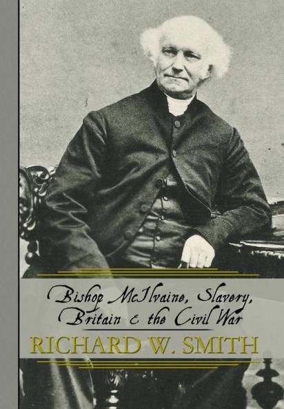 Bishop McIlvaine Slavery Britain & the Civil War