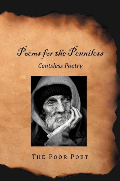 Poems for the Penniless: Centsless Poetry
