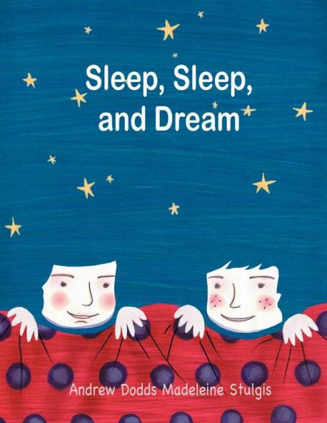 Sleep Sleep and Dream