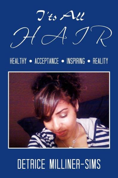 It's All Hair: Healthy . Acceptance . Inspiring . Reality