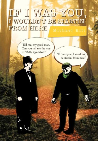 If I Was You I Wouldn't Be Startin' from Here