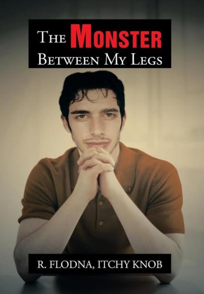 The Monster Between My Legs