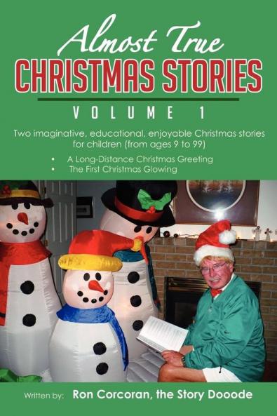 Almost True Christmas Stories Volume 1