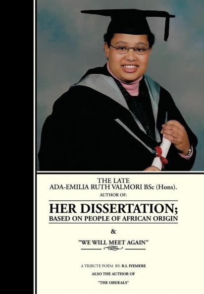The Late ADA-Emilia Ruth Valmori BSC.Hons. Her Dissertation