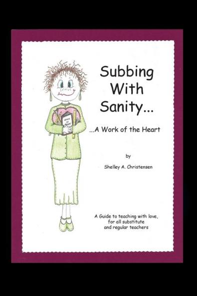 Subbing with Sanity... ...a Work of the Heart