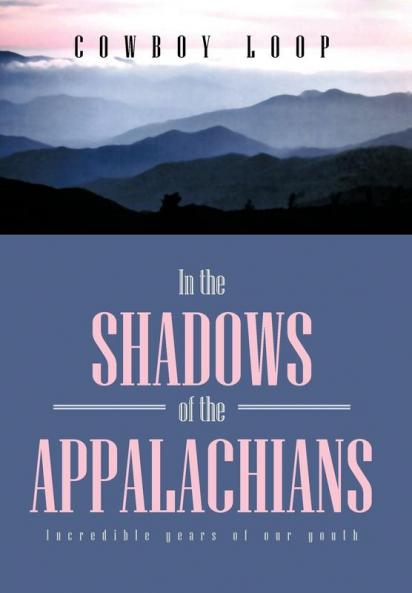 In the Shadows of the Appalachians