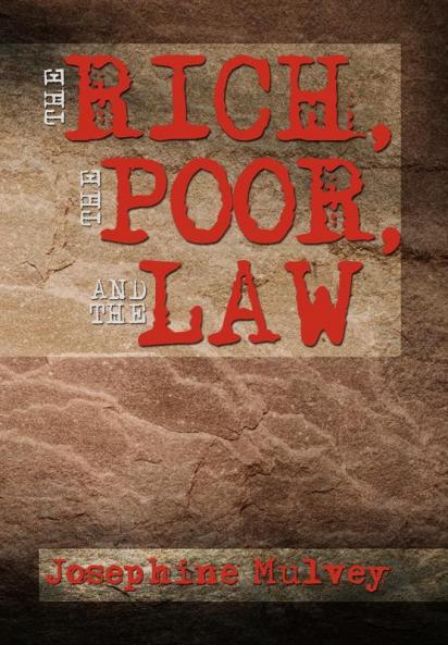 The Rich the Poor and the Law