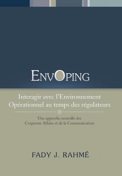 Envoping Interagir Avec L'Environnement Operationnel Au Temps Des Regulateurs