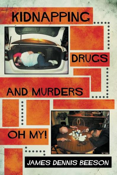 Kidnapping Drugs and Murders Oh My!