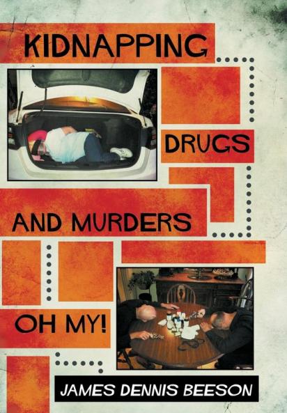 Kidnapping Drugs and Murders Oh My!
