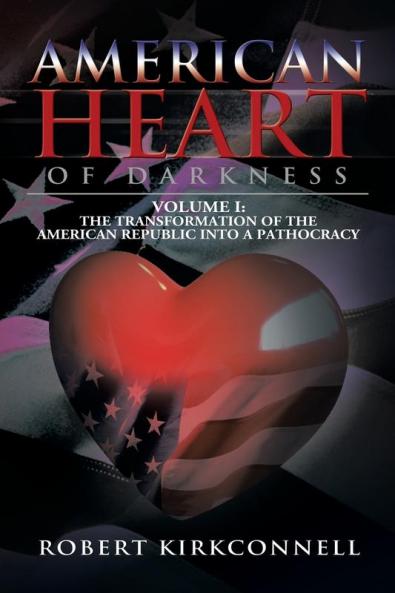 American Heart of Darkness