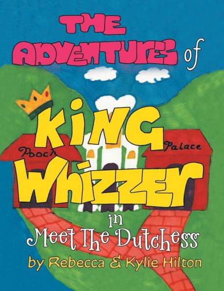 The Adventures of King Whizzer