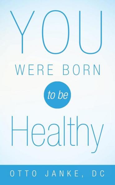 You Were Born to Be Healthy