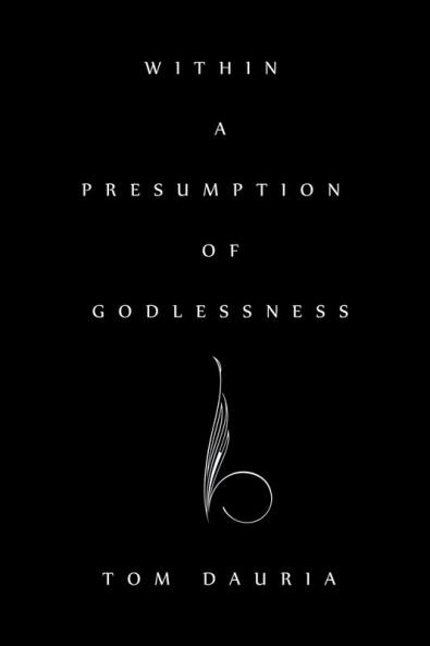 Within a Presumption of Godlessness