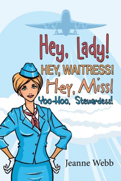 Hey Lady! Hey Waitress! Hey Miss!