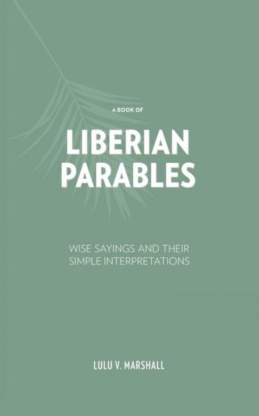 A Book of Liberian Parables