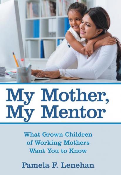 My Mother My Mentor