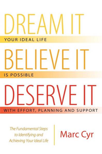 Dream It Believe It Deserve It