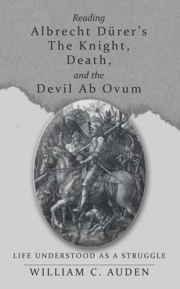 Reading Albrecht D��rer's The Knight Death and the Devil Ab Ovum