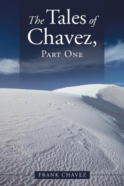 The Tales of Chavez Part One
