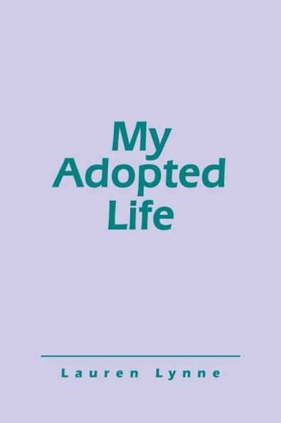 My Adopted Life