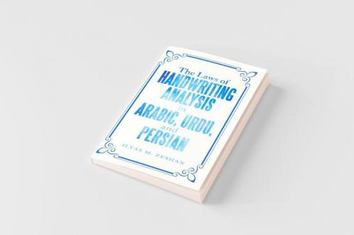 The Laws of Handwriting Analysis in Arabic Urdu and Persian