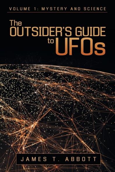 The Outsider's Guide to UFOs