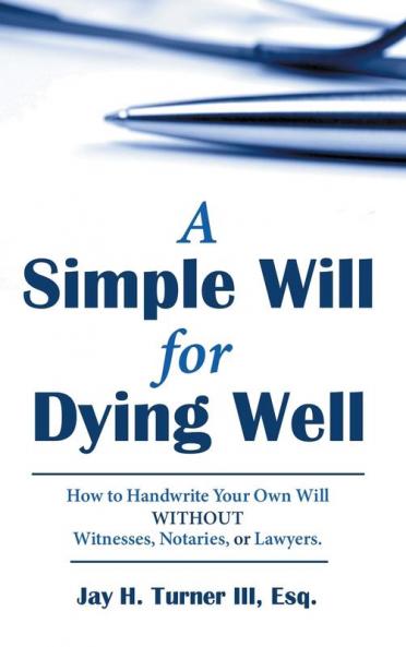 A Simple Will for Dying Well