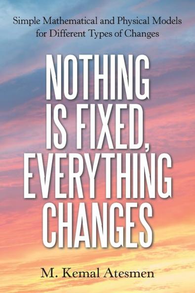 Nothing Is Fixed Everything Changes